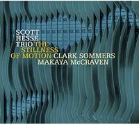 Scott Hesse Trio - The Stillness Of Motion