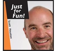 Scott Houston - Just for Fun! (US Import)