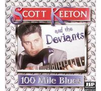 Scott Keeton - 100 Miles Blues