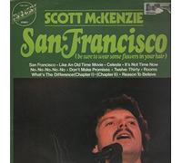 SCOTT MCKENZIE - San Francisco (Be Sure To Wear Some Flowers In Your Hair)