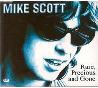 Scott, Mike - Rare, Precious & Gone