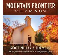 Scott Miller & Mountain Frontier Hymns: An Inspirational (CD) (Importación USA)