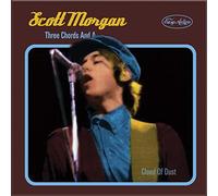 Scott Morgan - Three Chords And A Cloud Of Dust