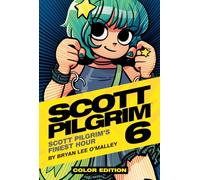 Bryan Lee O'Malley – Scott Pilgrim Color Vol. 6: Scott Pilgrim's Finest Hour – Tapa dura