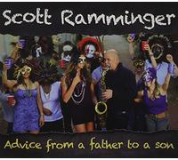Scott Ramminger - Advice from a Father to a Son