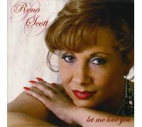 Scott, Rena - Let Me Love You