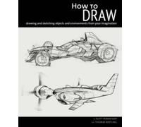 Scott Robertson How to Draw (Tapa blanda) (Importación USA)