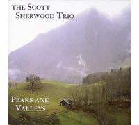 Scott Sherwood Trio - Peaks and Valleys (US Import)