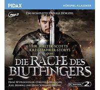 Sir Walter Scott - Sir Walter Scotts Kreuzfahrer-Stories oder Die Rache des Blutfingers / Das komplette 5-teilige Abenteuerhörspiel (Pidax Hörspiel-Klassiker)