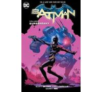 Scott Snyder – Batman Vol. 8: Superheavy (The New 52) – Tapa blanda