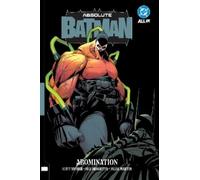 Absolute Batman Vol. 2: Abomination – DC Comics