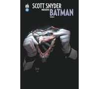 Scott SNYDER présente BATMAN tome 2 (DC SIGNATURES)