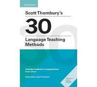 Scott Thornbury's 30 Language Teaching Methods: Cambridge Handbooks for Language Teachers Pocket Editions (SIN COLECCION)