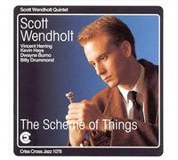 Scott Wendholt - The Scheme of Things