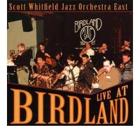 Scott Whitfield Jazz Orchestra East - Live At Birdland