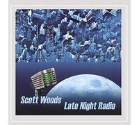 Scott Woods - Late Night Radio