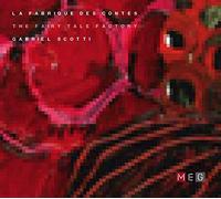 Scotti Gabriel - The Fairy Tale Factory