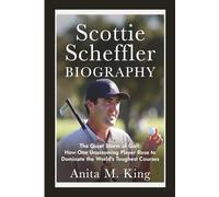 SCOTTIE SCHEFFLER BIOGRAPHY: The Quiet Storm of Golf: How One Unassuming Player Rose to Dominate the World’s Toughest Courses