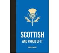 Scottish And Proud Of It (ebook)