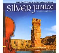 Scottish Fiddle Orchestra - Silver Jubilee: Celebrating 25 Years
