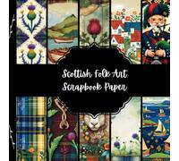 Scottish Folk Art Scrapbook Paper, Scotland Junk Journal Paper, Europe Travel Decorative Paper, DIY Projects, Origami, Collage Sheets, Decoupage Paper, 10 Designs, Double Sided
