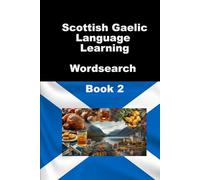 Scottish Gaelic Language Learning Wordsearch Book 2 (WordSearch Language Learner Series)