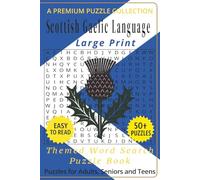 Scottish Gaelic Language - Themed Word Search Puzzle Book: 50+ Easy-to-Read Scottish Gaelic Language Related Puzzles - For Adults, Seniors, and Teens (Global Language Word Search)
