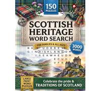 Scottish Heritage Word Search Puzzle Book: 150 Puzzles with 3,000 Words on Scottish Culture, Clans and the Highlands - A Proud Gift for Scottish Heritage