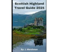 Scottish Highland travel guide 2025