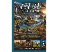 SCOTTISH HIGHLANDS, SCOTLAND PLACES & FESTIVALS AROUND THE WORLD (people and places around the world)
