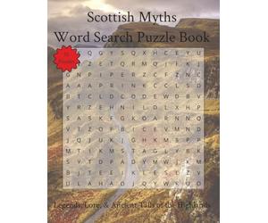 Scottish Myths Word Search Puzzle Book: Legends, Lore, Ancient Tails of the Highlands | 110 Pages | 55 Puzzles (Travel & Discovery)