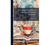 Scottish Poetry of the Seventeenth Century