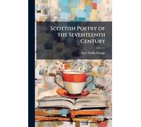 Scottish Poetry of the Seventeenth Century