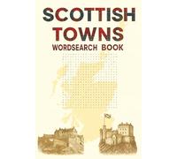 Scottish Towns Wordsearch Book: Your Perfect Companion for Travel, Rainy Days, and Quiet Moments