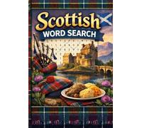 Scottish Word Search: 60 Scottish-Themed Word Search Puzzles Featuring Slang, Places, Culture & Traditions