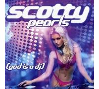 Scotty - Pearls (God Is A Dj)
