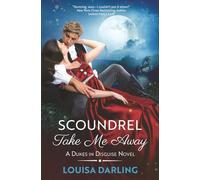 Scoundrel Take Me Away (Dukes in Disguise)
