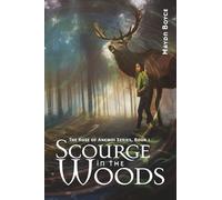 Scourge in the Woods (The Rose of Anemoi)