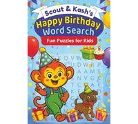 Scout and Kash's Happy Birthday Word Search: Fun Themed Puzzles for Kids (Scout and Friends)