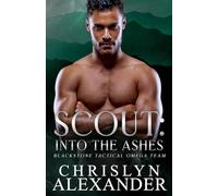 SCOUT: Into the Ashes (Blackstone Tactical Omega Team)