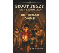 Scout Tonzy and the Agimat Crew: The Tikbalang Compass