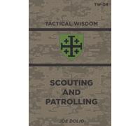 Scouting And Patrolling: TW-04 (Tactical Wisdom)