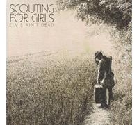 Scouting for Girls - Elvis Ain't Dead [Import]