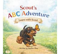Scout's ABC Adventure: A Fun Alphabet Hunt with Scout (Learn with Scout)