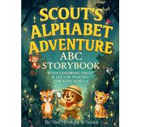 Scout's Alphabet Adventure: ABC Storybook with Coloring Pages & Letter Tracing for Kids Ages 2-6