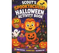 Scout's Halloween Activity Book: 30 Word Searches, Mazes, Spot the Difference, Coloring Pages, Jokes, Fun Facts & More Halloween Fun for Kids (Scout and Friends)