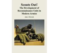 Scouts Out! The Development of Reconnaissance Units in Modern Armies