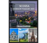 SCOZIA GUIDA DI VIAGGIO 2025