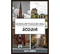 SCOZIA GUIDA DI VIAGGIO 2026