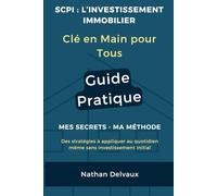 SCPI l'Investissement Immobilier Clé en Main pour Tous: SCPI : Investissez sans contrainte et générez des revenus passifs stables, accessibles à tous
